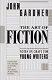 The Art of Fiction The Art of Fiction