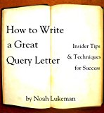How to write a great query letter How to write a great query letter
